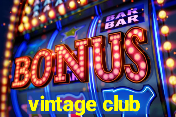 vintage club